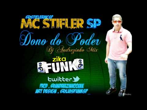 MC STIFLER SP - DONO DO PODER ♪♫ ' DJ ANDREZINHO MIX ' VIDEO OFICIAL