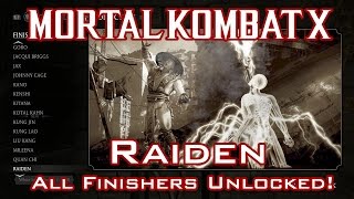 Mortal Kombat X - Raiden - Guide: Unlocking All Finishers!