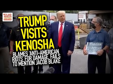 Trump Visits Kenosha, Blames 'Anti-American Riots' For Damage, Fails To Mention Jacob Blake