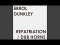Repatriation / Dub Horns