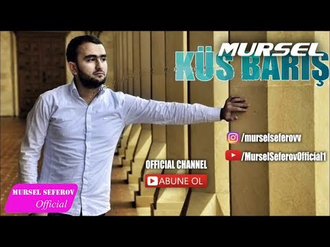 Mürsəl Səfərov — Küs Barış (2016)