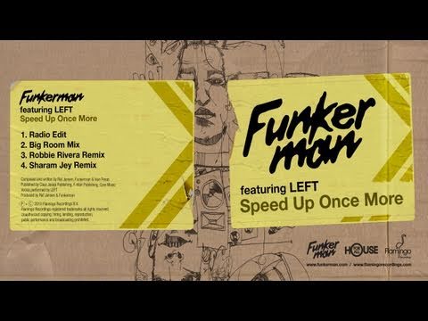 Funkerman ft LEFT - Speed Up Once More (Sharam Jey Remix)