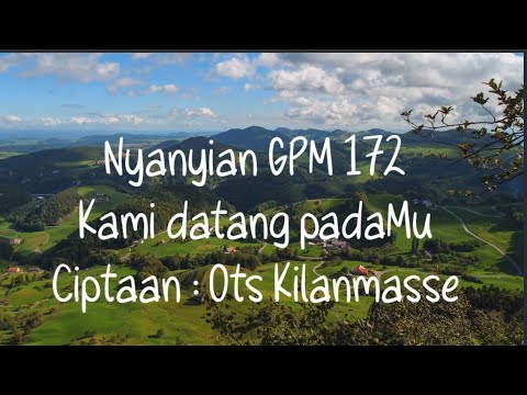 Nyanyian GPM 172 Kami datang padaMu