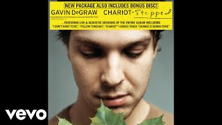Gavin DeGraw - Chariot (Stripped Version - Audio)