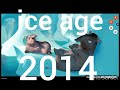 The Evolution Of Ice Age 2008 2014 2019