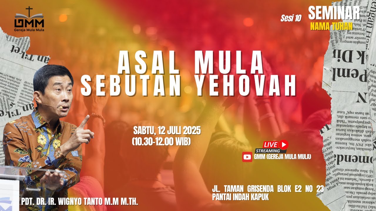 Seri 10 – ASAL MULA SEBUTAN YEHOVAH – Pdt. Dr. Ir. Wignyo Tanto, M.M., M.Th. (120725)