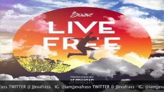 Barnz - Live Free (Raw) August 2016
