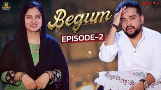 Begum  Episode 2  Ramazan Special Videos  Best Hyd