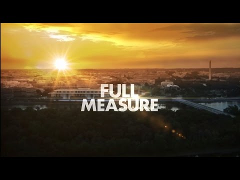 Full Measure episode: August 28, 2016 (P1)