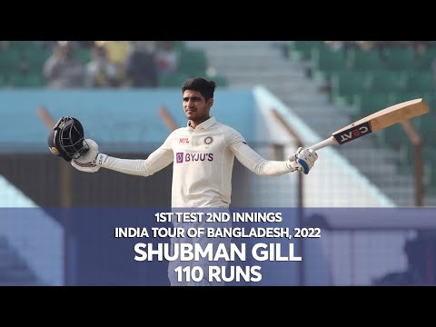 Shubman Gill's 110 Runs Against Bangladesh | 2nd Innings | 1st Test | India tour of Bangladesh 2022