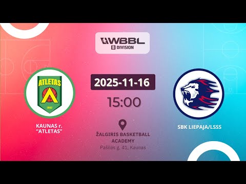 WBBL Division B: Kaunas r. Atletas v SBK Liepaja/LSSS