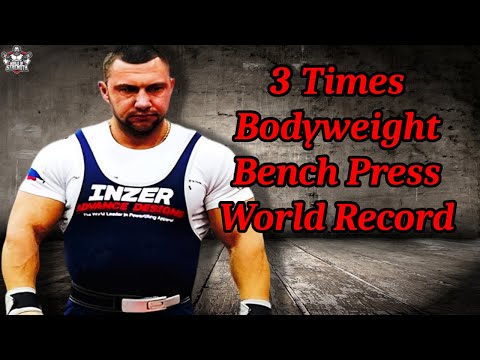 The Bench Press World Record Holder Andrey Sapozhonkov