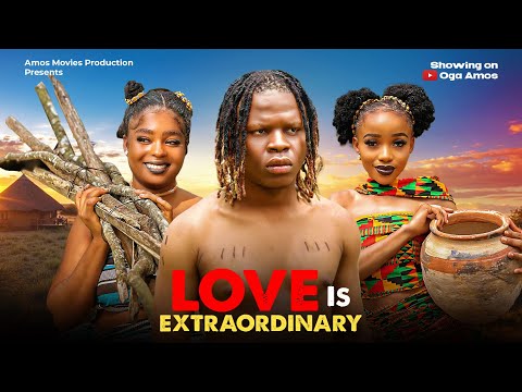 love is extraordinary - latest Epic and horror Movie - A Nollywood film
