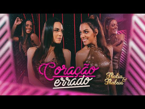 Coração Errado - Thalia e Thaleia