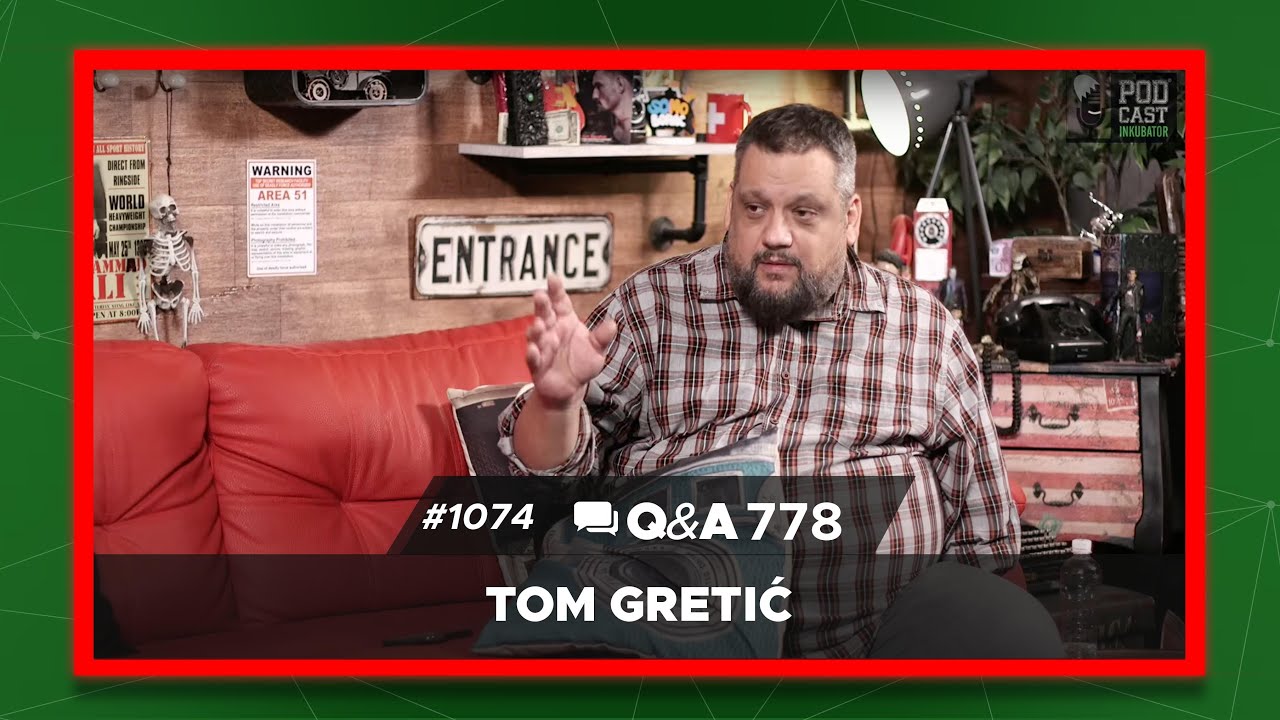 Podcast Inkubator #1074 Q&A 778 - Tom Gretić