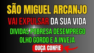 SÃO MIGUEL ARCANJO CORTA AS AMARRAS DO MAL EM SUA VIDA ABRE AS PORTAS DO SUCESSO