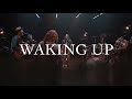 Waking Up