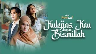 Download lagu KULEPAS KAU DENGAN BISMILLAH FULL EPISODES mp3 Download lagu KULEPAS KAU DENGAN BISMILLAH FULL EPISODES mp3