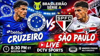 CRUZEIRO vs SÃO PAULO 🔴 LIVE | Brasileirão Serie A | DCTV Sports