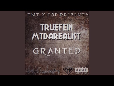 Granted (feat. MtDaRealist)