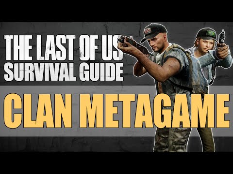 12 Weeks Metagame - The Last of Us Factions Survival Guide
