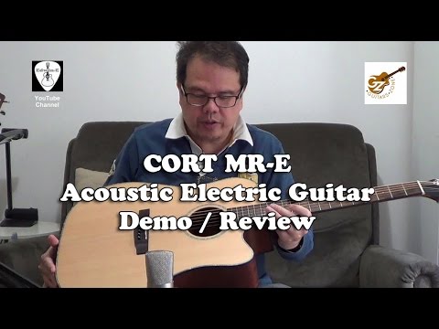 Cort MR-E Acoustic Electric Guitar Demo / Review