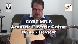 Cort MR-E Acoustic Electric Guitar Demo / Review