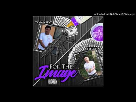 Zaymoneyy X Teflon C - Teflon Freestyle