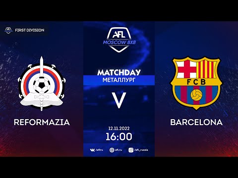 AFL22. First division. Day 21. Reformazia - Barcelona