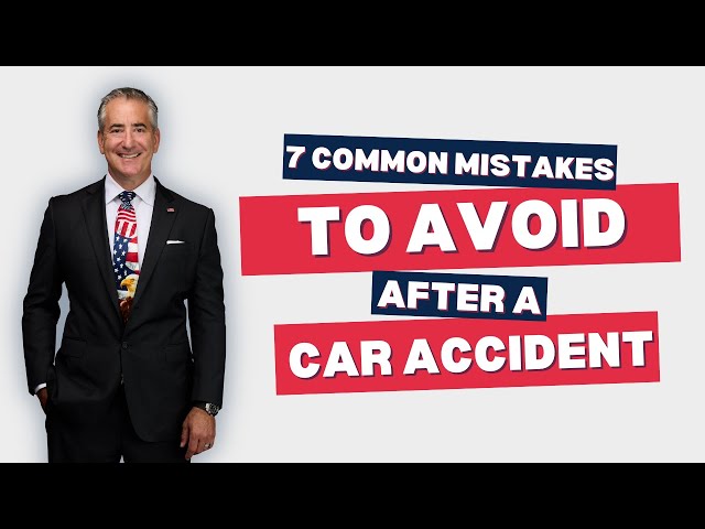 7 Common Mistakes to Avoid After a Car Accident