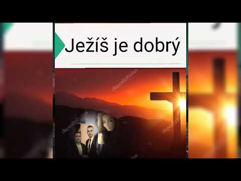Ježíš je dobrý