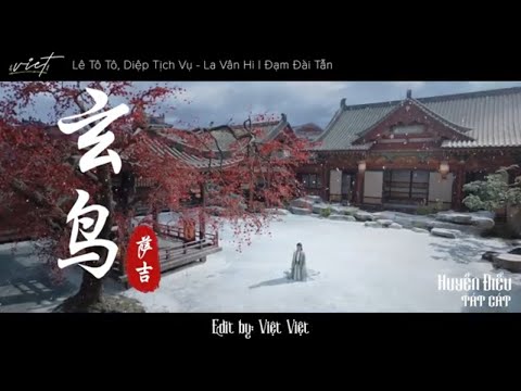 [MV] HUYỀN ĐIỂU - Tát Cát | 玄鸟 -  萨吉 ||  Trường Nguyệt Tẫn Minh 《长月烬明》OST