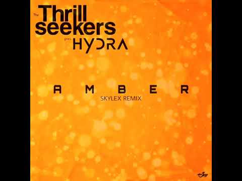 THE THRILLSEEKERS pres. HYDRA - Amber (Skylex Remix) (Edit)