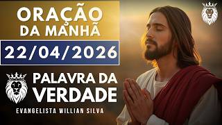 ORAÇÃO DA MANHÃ DE HOJE 22/04 - Prosperidade com Propósito - Quarta da Provisão - Oração Poderosa
