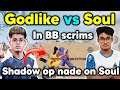 Godlike vs Soul latest fight in big brother Esports 🔥 Or 3rd party 😳