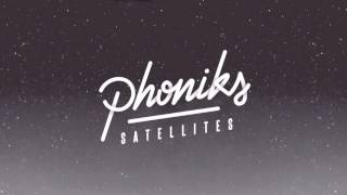 Phoniks - "Satellites"