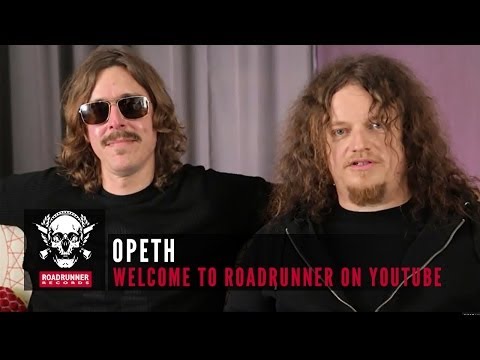 Opeth - Welcome to Roadrunner on YouTube