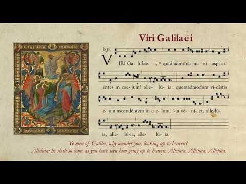 Viri Galilaei - Men of Galilee - Ascension Introit
