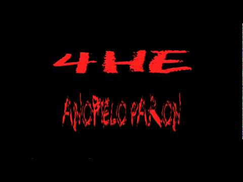 4HE - Anofelo Paron / Ανοφελο Παρον Feat. Dailirie & Dobli