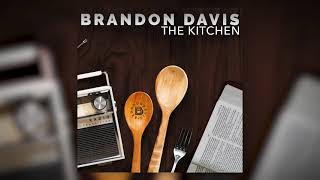 Brandon Davis The Kitchen