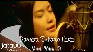 Download lagu Bandara Sukarno Hatta - Yani R Jatayu mp3