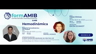 formAMIB - Hemodinâmica  -  Suporte hemodinâmico no choque + casos clínicos - 23/04/25
