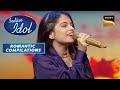 Roz Sham पर Senjuti ने दी Fabulous Performance Indian Idol S13 Romantic Compilations 5 F