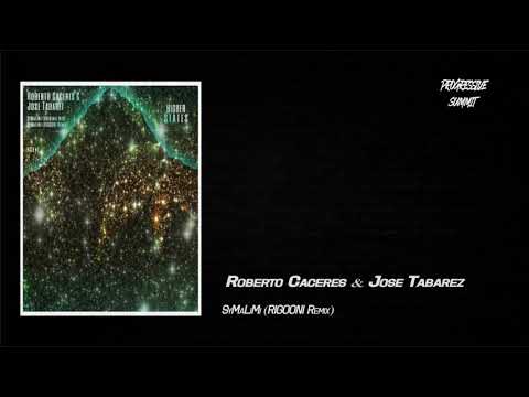 Roberto Caceres & Jose Tabarez – SyMaLiMi (RIGOONI Remix) [Higher States]