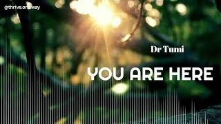 Dr Tumi - You are here