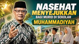 Nasehat Menyejukkan Haedar Nashir untuk Siswa Baru di Sekolah Muhammadiyah