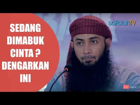 Dimabuk cinta ? / sedang mencintai ? dengarkan nasihat ini | Ustad syafiq reza basalamah.