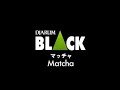 Djarum Black Matcha It S Matcha By Black