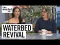 The return of the waterbed?! | The Social