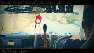 Download lagu DENNY FRUST - DATANGLAH KEPADAKU[[ SUPIR KECIL ]] mp3